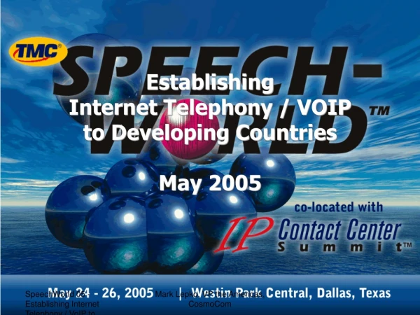 Establishing  Internet Telephony / VOIP  to Developing Countries May 2005