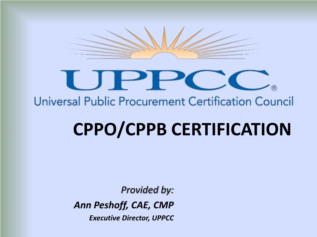 PPT CPPO/CPPB CERTIFICATION PowerPoint Presentation free download