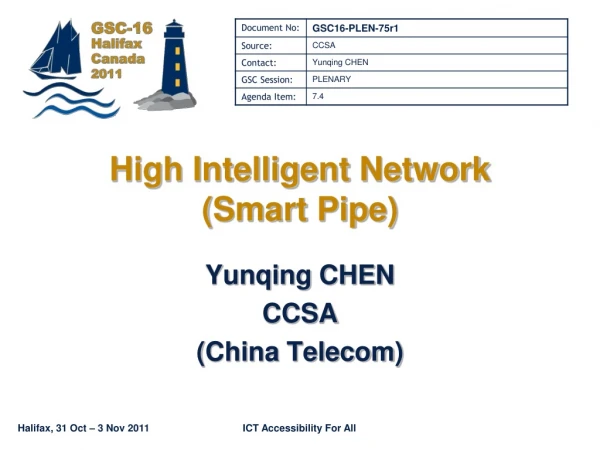 High Intelligent Network (Smart Pipe)