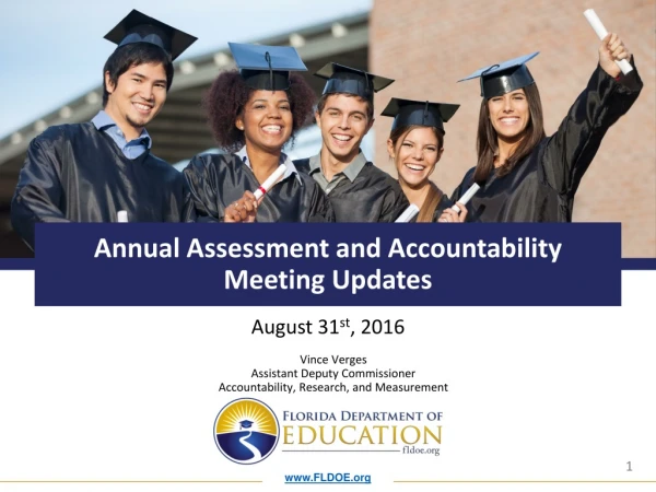 Annual Assessment and Accountability Meeting Updates