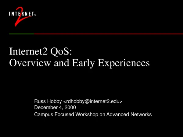 Internet2 QoS:  Overview and Early Experiences