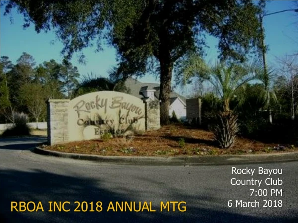 Rocky Bayou Country Club 7:00 PM 6 March 2018