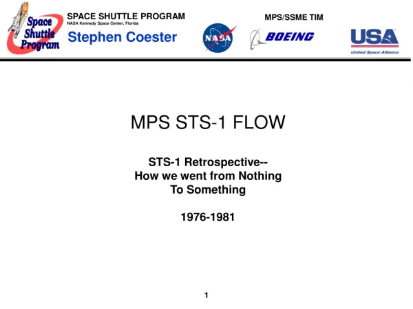 MPS STS-1 FLOW STS-1 Retrospective-- How we went from Nothing To Something 1976-1981
