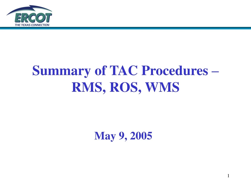 summary of tac procedures rms ros wms