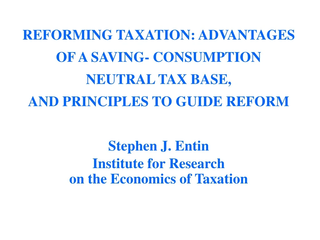 reforming taxation advantages of a saving