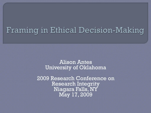 Framing in Ethical Decision-Making