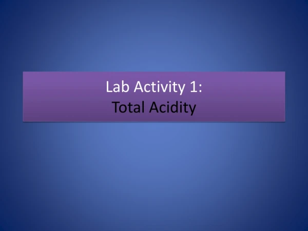 Lab Activity 1: Total Acidity