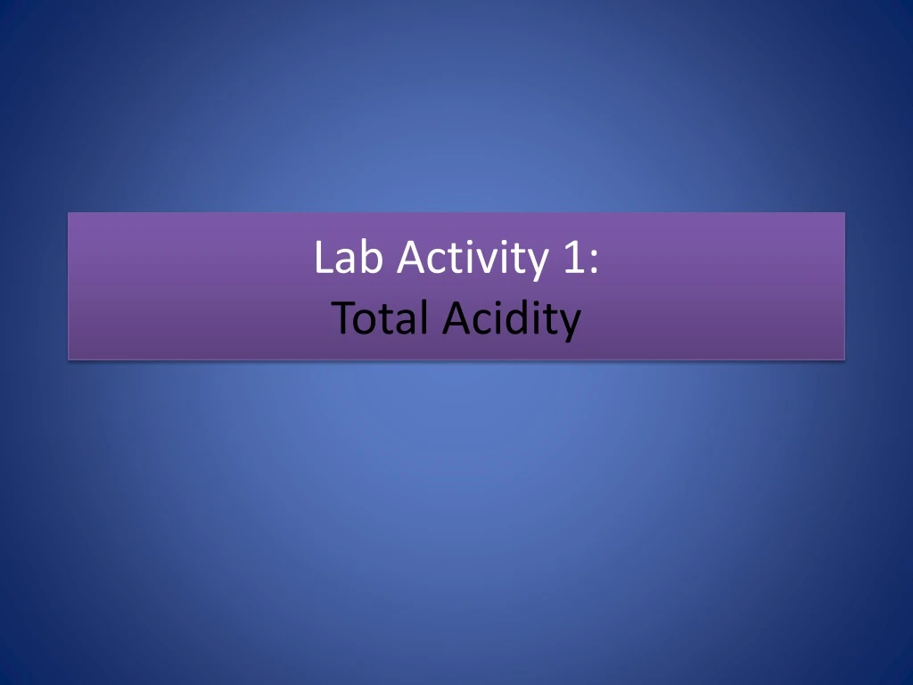 lab activity 1 total acidity