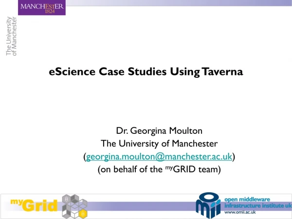 eScience Case Studies Using Taverna