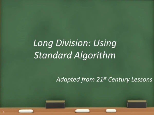 Long Division: Using  Standard Algorithm