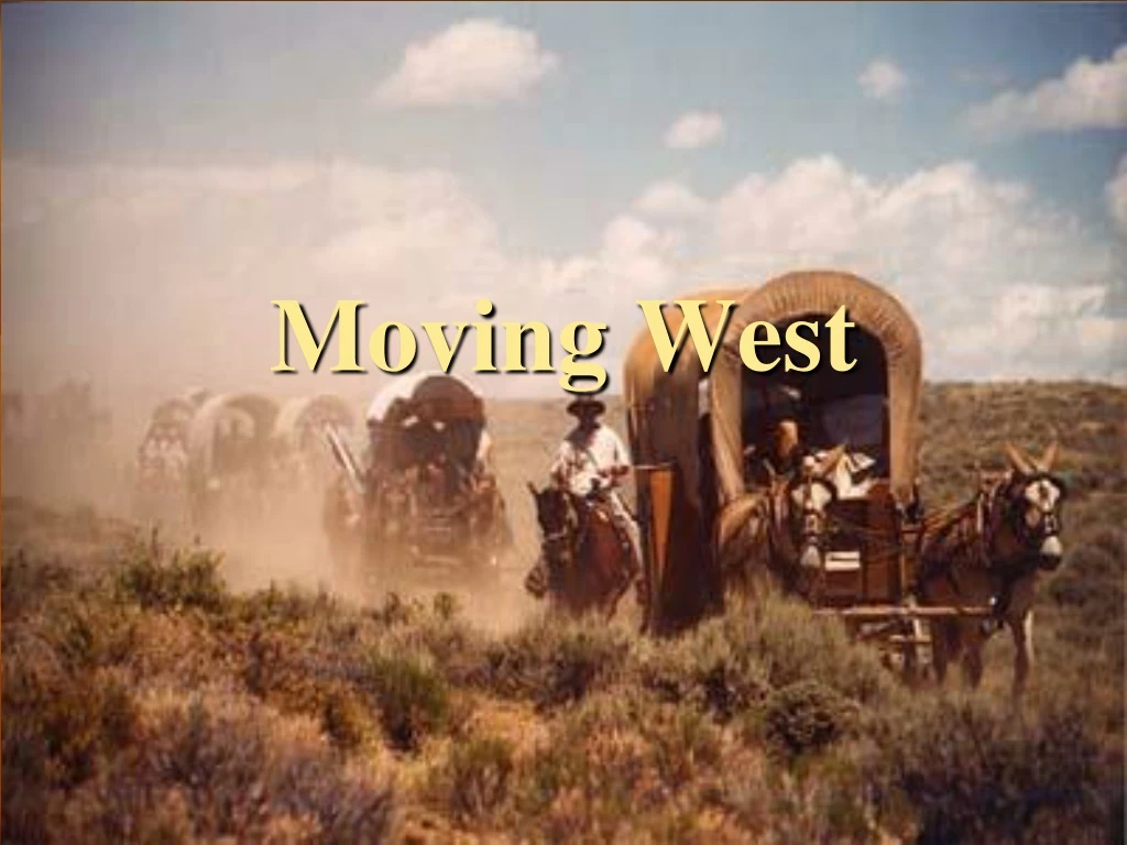 moving west