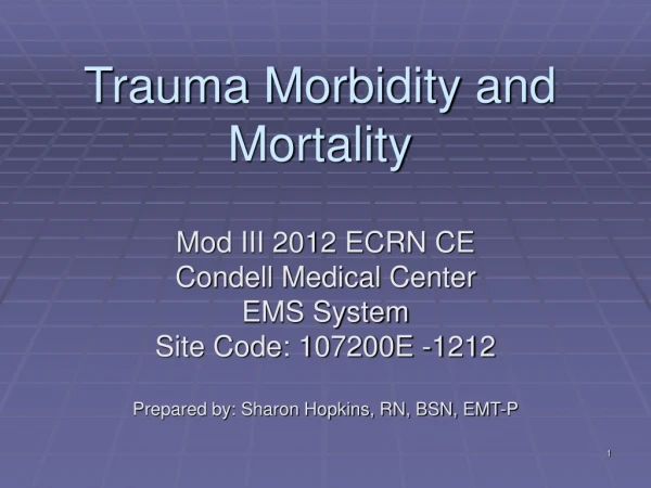 Trauma Morbidity and Mortality