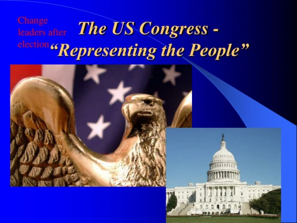 The US Congress - “Representing the People”