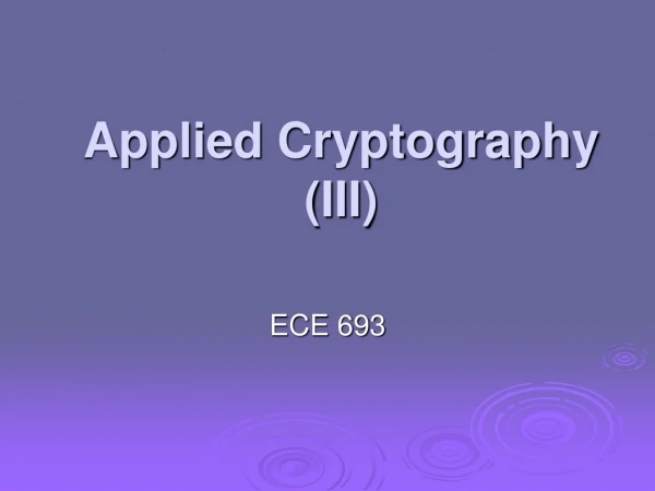 Applied Cryptography (III)