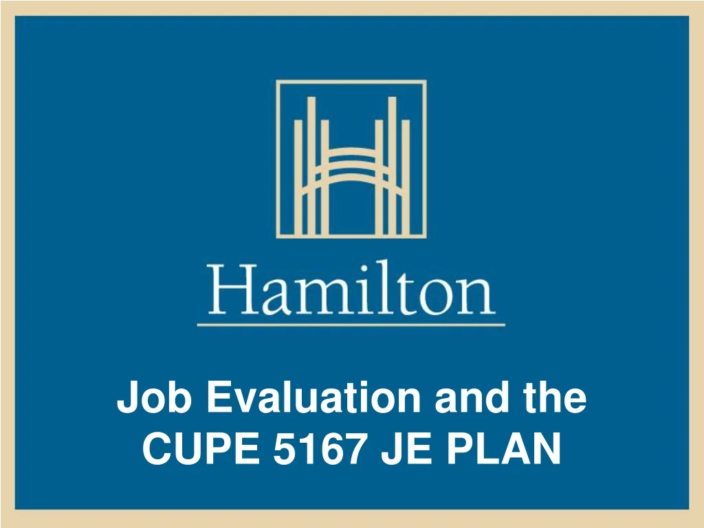 job evaluation and the cupe 5167 je plan