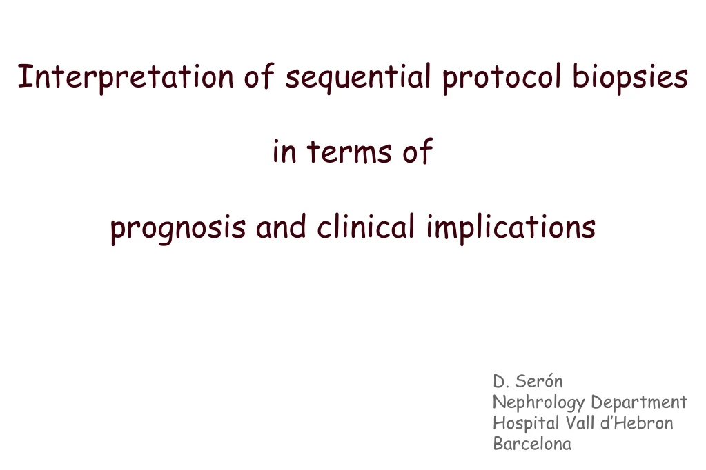 interpretation of sequential protocol biopsies