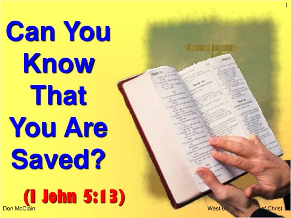 Can You Know That You Are Saved?