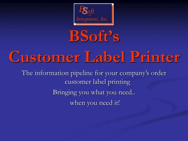 BSoft’s  Customer Label Printer