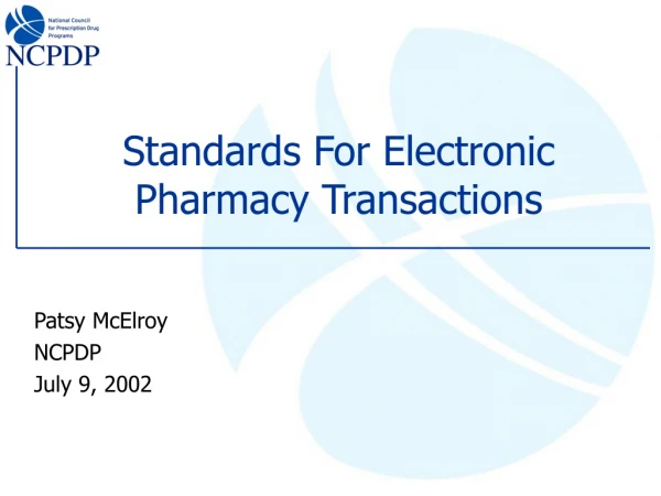 Standards For Electronic Pharmacy Transactions