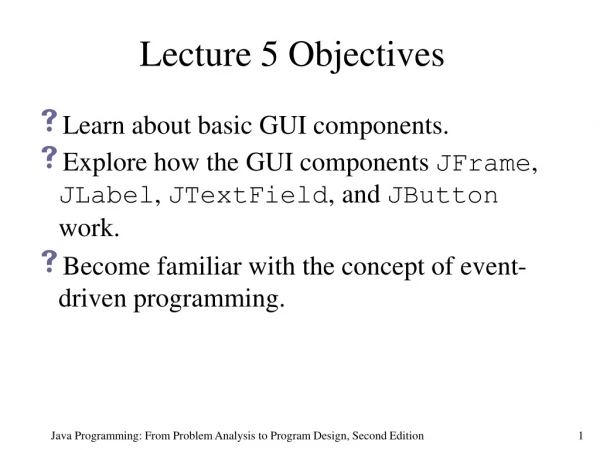 Lecture 5 Objectives
