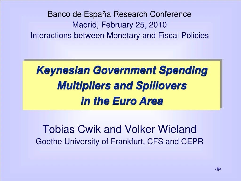 tobias cwik and volker wieland goethe university of frankfurt cfs and cepr