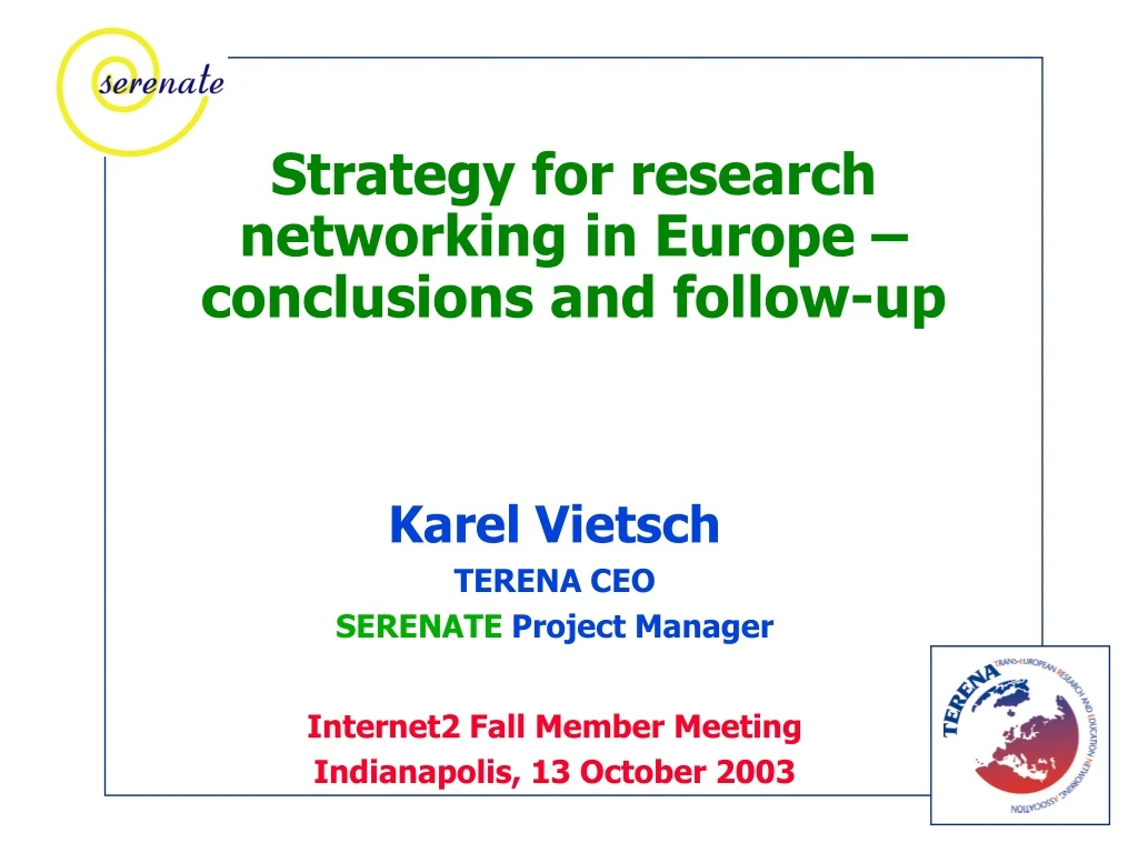 strategy for research networking in europe conclusions and follow up