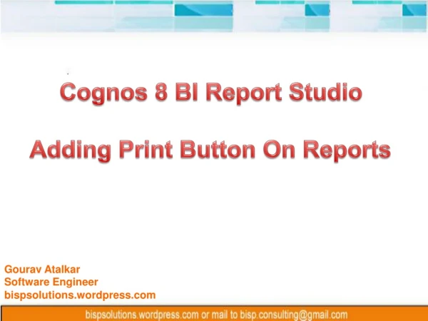 Cognos 8 BI Report Studio Adding Print Button On Reports