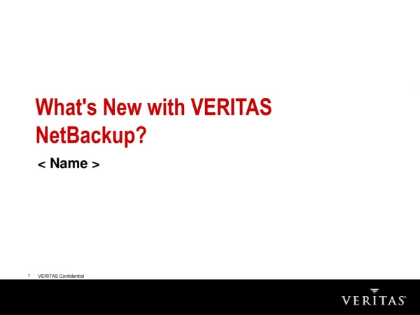 What's New with VERITAS NetBackup?