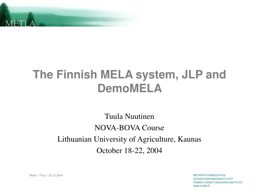 the finnish mela system jlp and demomela