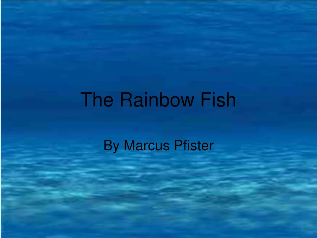 the rainbow fish