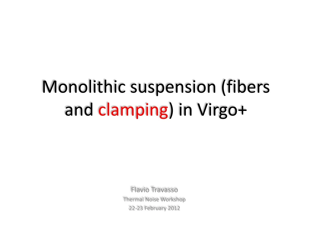 monolithic suspension fibers and clamping in virgo