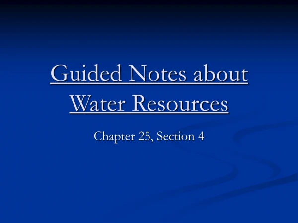 Guided Notes about Water Resources