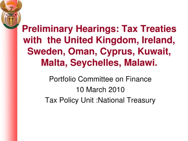 Portfolio Committee on Finance 10 March 2010 Tax Policy Unit :National Treasury