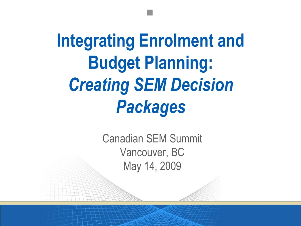 integrating enrolment and budget planning creating sem decision packages
