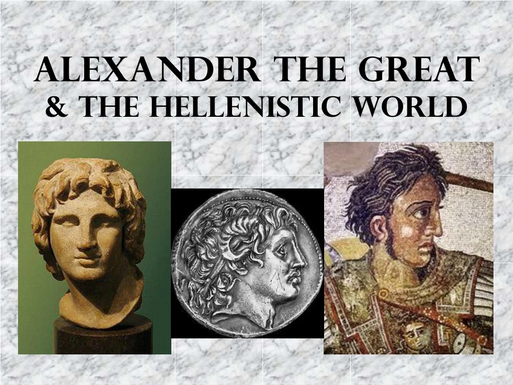alexander the great the hellenistic world