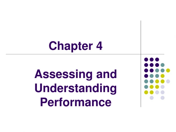 Chapter 4 Assessing and Understanding Performance