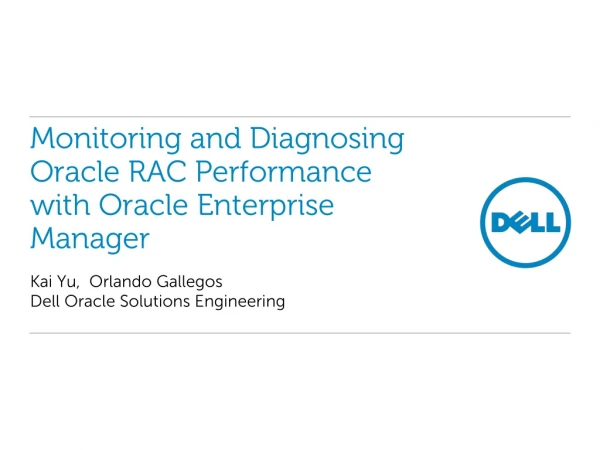 Monitoring and Diagnosing Oracle RAC Performance with Oracle Enterprise Manager