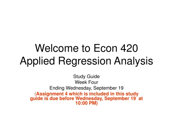 Welcome to Econ 420  Applied Regression Analysis