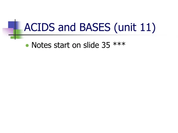 ACIDS and BASES (unit 11)