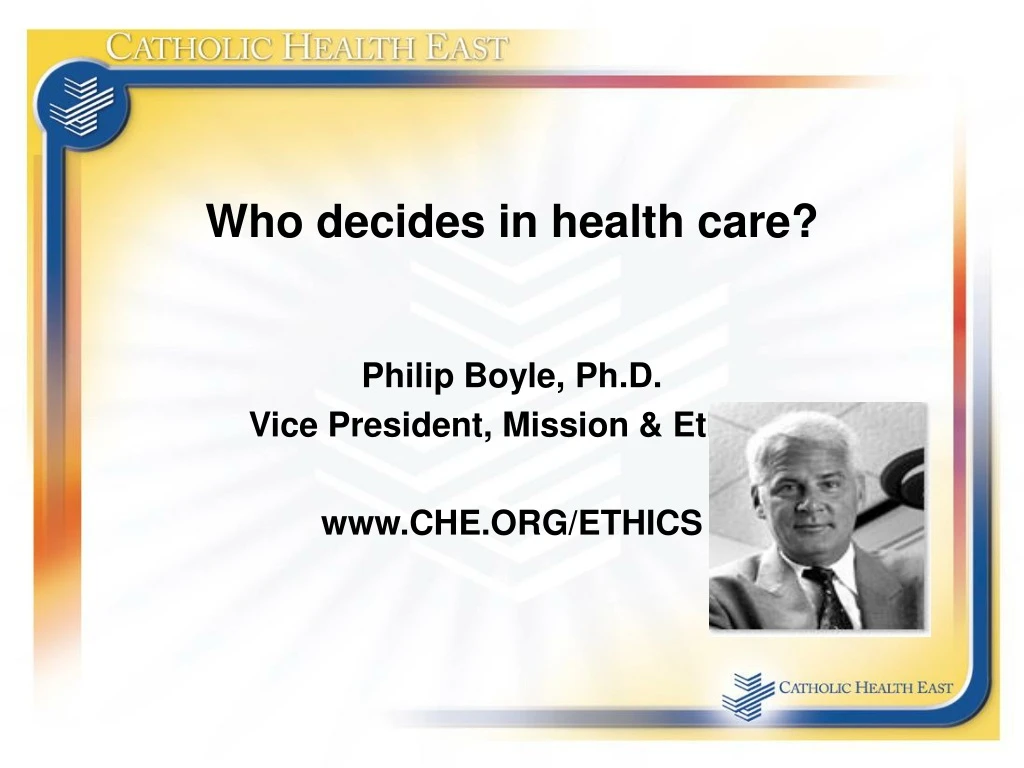 who decides in health care philip boyle ph d vice