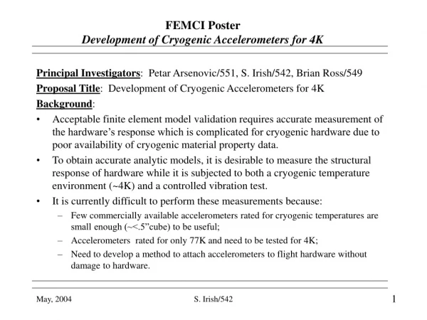 FEMCI Poster   Development of Cryogenic Accelerometers for 4K