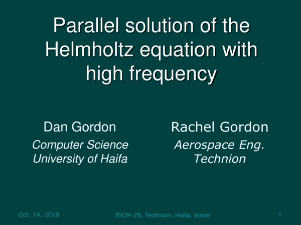 Parallel solution of the Helmholtz equation with  high frequency