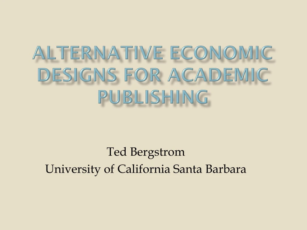 alternative economic designs for academic publishing