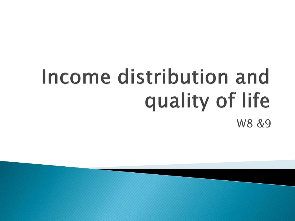 income distribution and quality of life