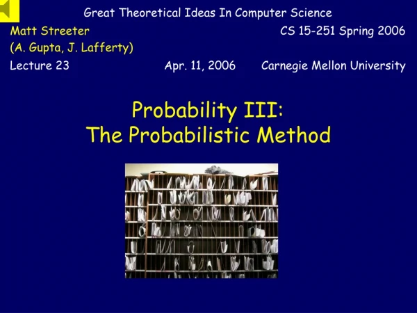 Probability III: The Probabilistic Method
