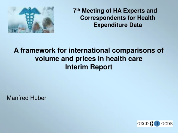 A framework for international comparisons of volume and prices in health care  Interim Report