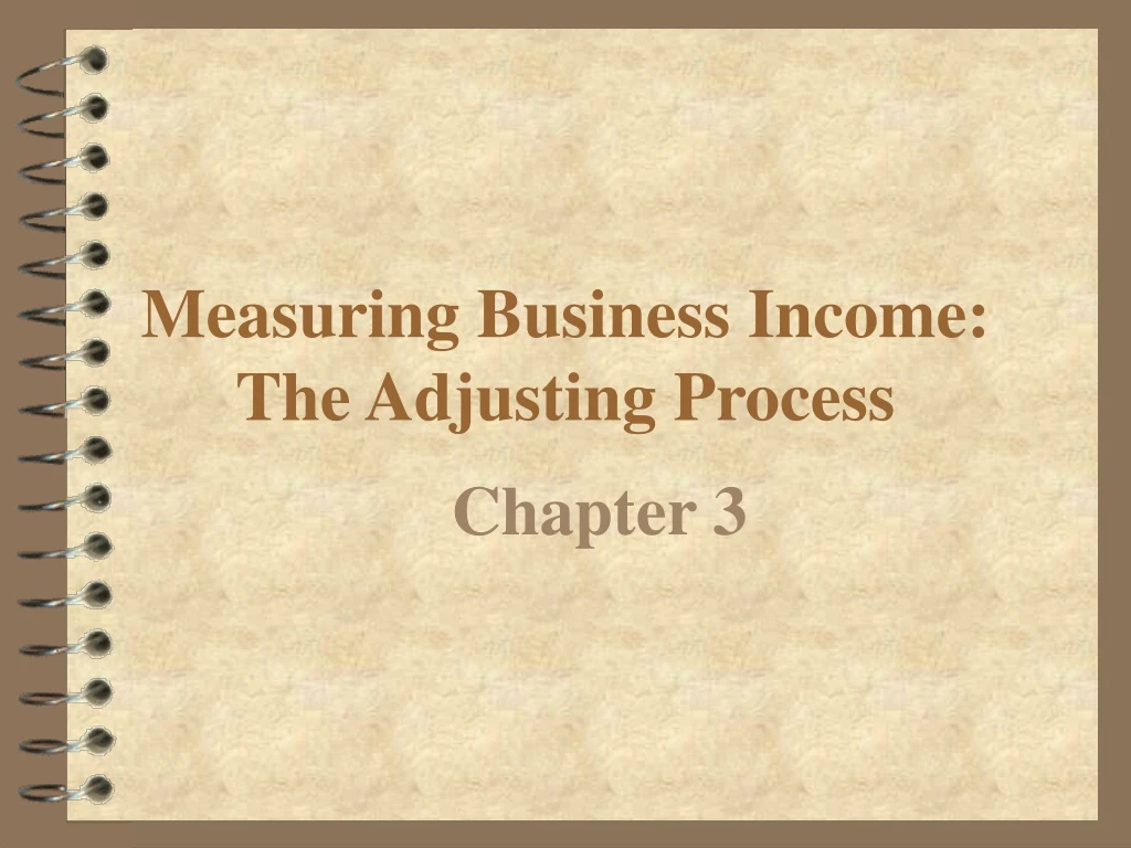 measuring business income the adjusting process