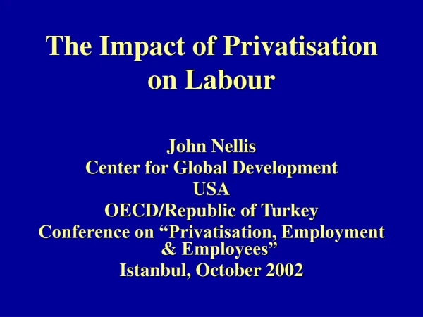 The Impact of Privatisation  on Labour