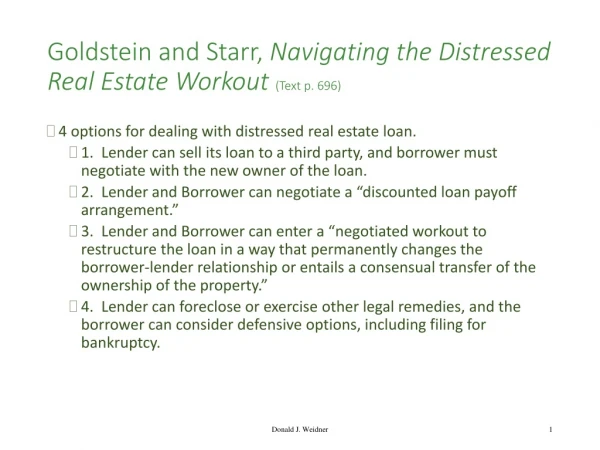 Goldstein and Starr,  Navigating the Distressed Real Estate Workout  (Text p. 696)