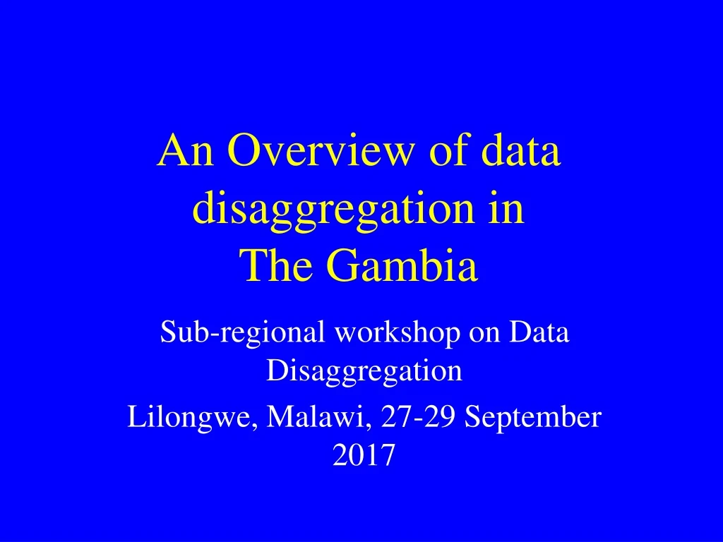 an overview of data disaggregation in the gambia